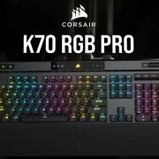 Review Corsair K70 RGB Pro